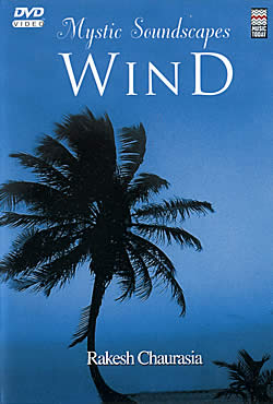 Mystic Soundscapes WIND - Rakesh Chaurasia [1DVD](DVD-581)