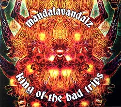 Mandalavandalz - King of the bad tripsの写真