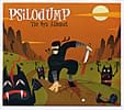 Psilodump - The Nya Albumetの商品写真