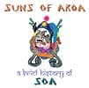 SUNS OF ARQA - a blief history of SOAの商品写真