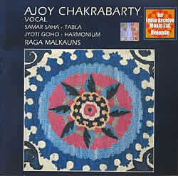 Ajoy Chakrabarty - Raga Malkauns(MCD-CLSC-34)