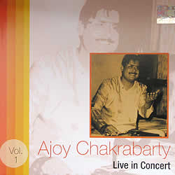 Ajoy Chakrabarty - Live in Concert Vol.1(MCD-CLSC-35)