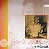 Ajoy Chakrabarty - Live in Concert Vol.1の商品写真