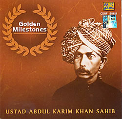 Golden Milestones - Ustad Abdul Karim Khan Asahibの写真