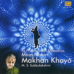 M.S. Subblakshmi - In Prayer with Maestros - Makhan Khayoの写真
