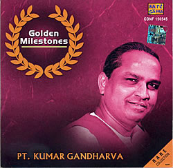 Pt. Kumar Gandharva - Golden Milestones(MCD-CLSC-1008)