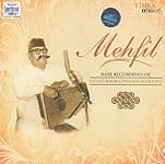Mehlil - Rare Recordings of Ustad Bede Ghulam Ali Khanの商品写真