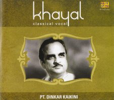 Khayal - Pt.Dinkar Kaikini