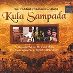 The Tradition of Banaras Gharana - Kula Sampada[3枚組]の商品写真