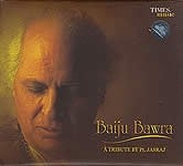 Baiju Bawra-A Tribute By Pt.Jasrajの商品写真