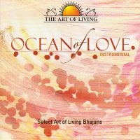 The Art of Living - Ocean of Love - Select art of Living Bhajans