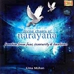 divine chants of narayana - freedom from fear,insecurity and loneliness - uma mohanの商品写真