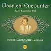 Hariprasad Chaurasia - Classical Encounter 2の商品写真