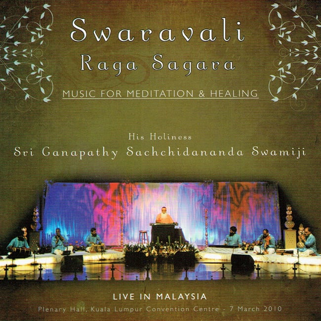 Swaravali Raga Sagara LIVE IN MALAYSIA スリ ガナパティ サッチダーナンダ スワミジ / ヒーリング 瞑想 癒し Sri Swamiji Avadhoota D
