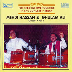 Mehdi Hassan and Ghulam Ali - Ghazal Vol. 2の写真