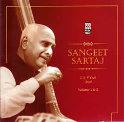 Sangeet Sartaj - C R Vyas Vol.1 and 2(MCD-CLSC-512)