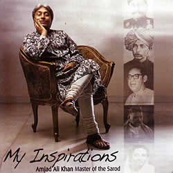 My Inspirations - Amjad Ali Khan Master of the Sarodの写真