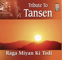Tribute To Tansen - Raga Miyan Ki Todi(MCD-CLSC-708)
