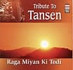 Tribute To Tansen - Raga Miyan Ki Todiの商品写真