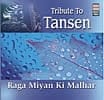 Tribute To Tansen - Raga Miyan Ki Malharの商品写真