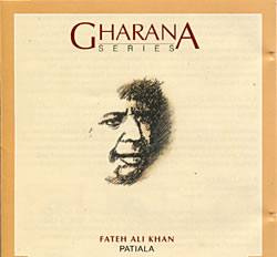 Gharana Series - Fateh Ali Khan - Patialaの写真