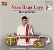 Vara Raga Laya - N. Ravikiranの商品写真