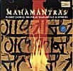 MAHAMANTRAS - Pandit Jasraj , Shankar Mahadevan & Othersの商品写真