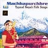 Machhapurchhre - Typical Nepali Folk Songsの商品写真