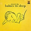 Music for Babies to Sleepの商品写真