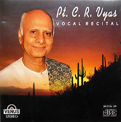 Pt.C.R.Vyas-Vocal Recital(MCD-CLSC-146)