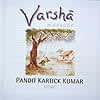 Varsha - monsoon - Pt.Kartick Kumarの商品写真