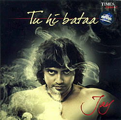 Jay - Tu Hi Bataaの写真