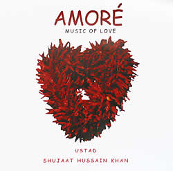 Amore - USTAD SHUJAAT HUSSAIN KHAN(MCD-CLSC-325)