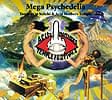 Mega Psychedelia - Yamamoto Seiichi ＆Acid Mothers Templeの商品写真