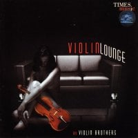 VIOLIN LOUNGE - VIOLIN BROTHERS