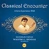 Classical Encounter - A live Experience With U.SRINIVAS Vol.3の商品写真