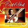 Pratibha - Pandit Nikhil Banerjee - Raga Yaman Kalyanの商品写真