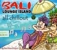 BALI　LOUNGE　ISLAND - all chil outの商品写真