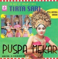 THE BEST OF GAMELAN & DANCE TIRTA SARI