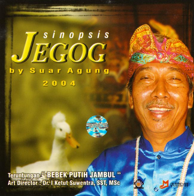 Sinopsis JEGOG by Suar Agung 2004の写真