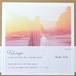 Sami Elu / Passage 〜 a mystical suite for waribashi piano 〜