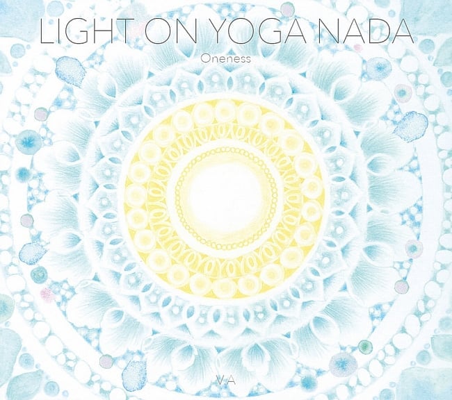 Light on Yoga Nada - Oneness[CD]の写真1枚目です。YOGA CD,VAIKUNTHAS,田中　圭吾、サントゥール、宮下 節雄