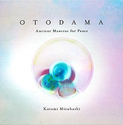 OTODAMA ~ Ancient Mantras for Peace ~[CD]