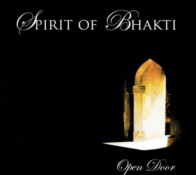 SPRIT OF BHAKTI - Open Door[CD]の写真1枚目です。CDの表面ですマントラ,フュージョン、民族音楽、ポップ