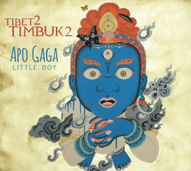 Tibet2Timbuk2 - APO GAGA LITTLE BOY[CD]の写真1枚目です。ジャケット写真です寺原 太郎,テンジン・チョーギャル,バンスリ,チベット