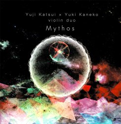 勝井祐二(ROVO) × 金子ユキ(インドヴァイオリン) Violin Duo - CD 『Mythos 』