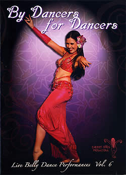 By Dancers for Dancers - Live Belly Dance Performances Vol.6(DVD-BELLY-171)