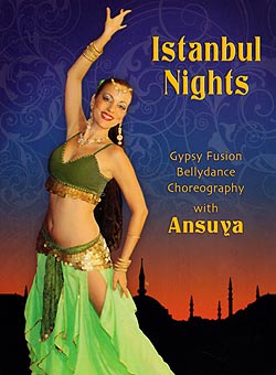 Istanbul Nights Gypsy Fision Bellydance Choreography with Ansuya(DVD-BELLY-208)