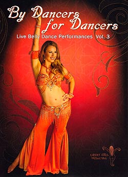 By Dancers For Dancers vol.3:Live Belly Dance Performances (DVD-BELLY-216)
