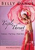 BELLY DANCE CHOREOGRAPHY - THE Triple Threat Set[DVD] の商品写真